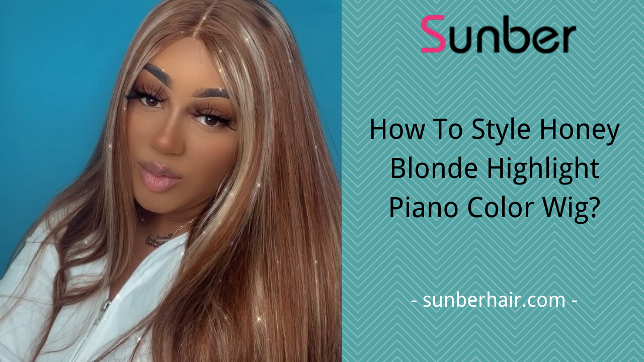 how to style honey blonde highlight piano color wig