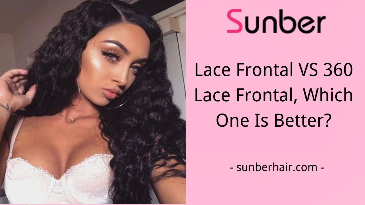 lace frontal vs 360 lace frontal